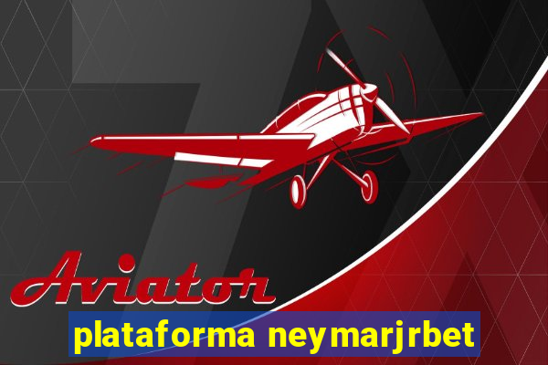 plataforma neymarjrbet